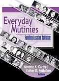 E-Book (pdf) Everyday Mutinies von Esther D Rothblum, Nanette Gartrell