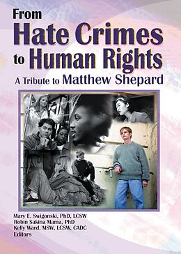 E-Book (pdf) From Hate Crimes to Human Rights von Mary E Swigonski, Robin Mama, Kelly Ward