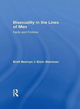 E-Book (epub) Bisexuality in the Lives of Men von Erich W Steinman, Brett Genny Beemyn