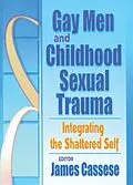 E-Book (epub) Gay Men and Childhood Sexual Trauma von James Cassese