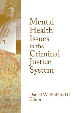E-Book (epub) Mental Health Issues in the Criminal Justice System von Daniel W. Phillips III
