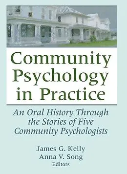 E-Book (pdf) Community Psychology in Practice von James G. Kelly, Anna V. Song