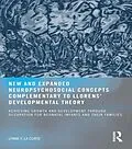 E-Book (epub) New and Expanded Neuropsychosocial Concepts Complementary to Llorens' Developmental Theory von Lynne F. Lacorte Otd Mhs