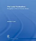 E-Book (pdf) The Lady Footballers von James Lee