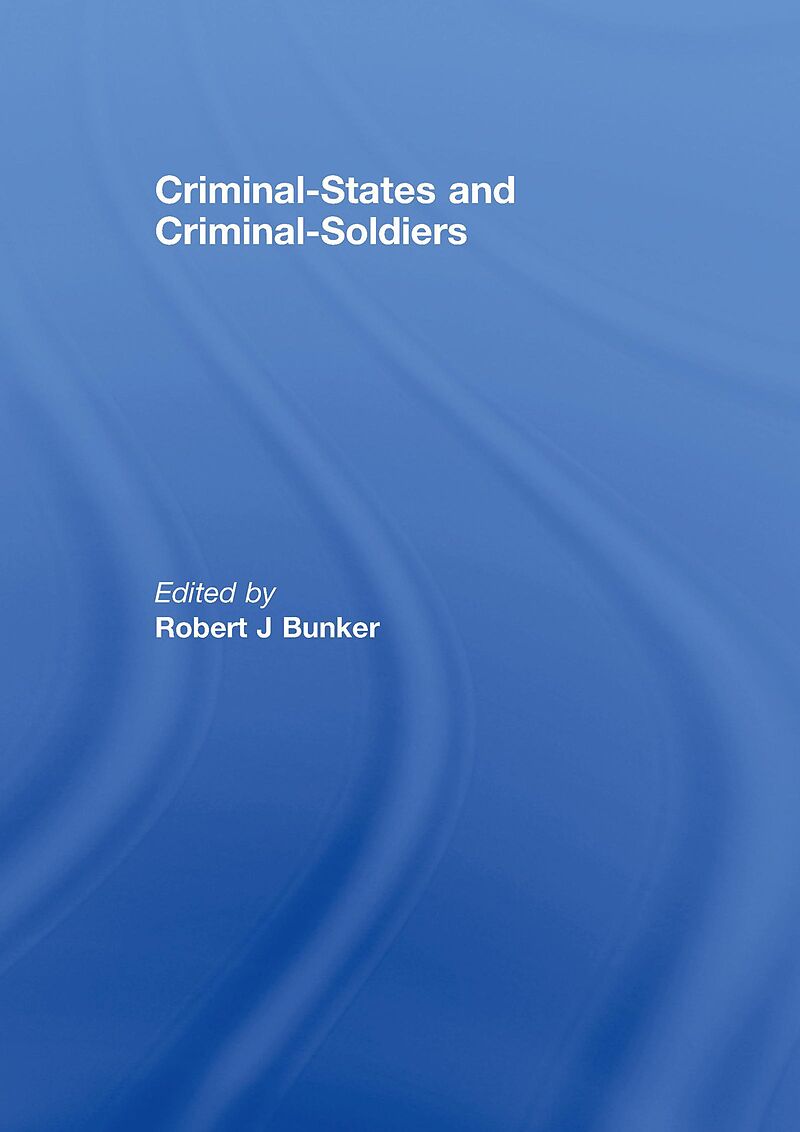 Criminal-States and Criminal-Soldiers
