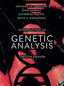 Livre Relié An Introduction to Genetic Analysis de Anthony J.F. Griffiths, John Doebley, Catherine Peichel