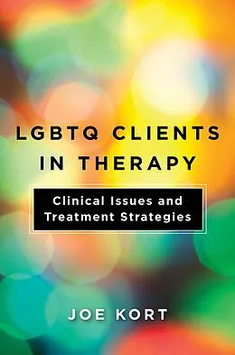 E-Book (epub) LGBTQ Clients in Therapy von Joe Kort