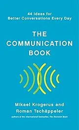 Fester Einband The Communication Book von Krogerus Mikael, Roman Tschäppeler