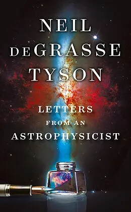 E-Book (epub) Letters from an Astrophysicist von Neil Degrasse Tyson