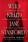 E-Book (epub) Who Killed Jane Stanford? von Richard White