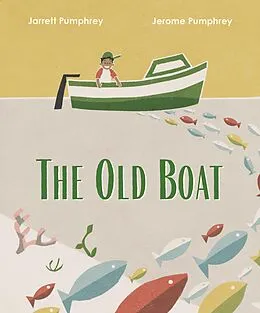 E-Book (epub) The Old Boat von Jarrett Pumphrey, Jerome Pumphrey