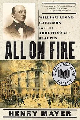 E-Book (epub) All on Fire: William Lloyd Garrison and the Abolition of Slavery von Henry Mayer