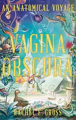 E-Book (epub) Vagina Obscura von Rachel E. Gross