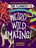 E-Book (epub) Weird, Wild, Amazing! von Tim Flannery