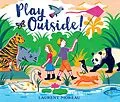 E-Book (epub) Play Outside! von Laurent Moreau