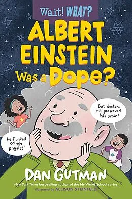 E-Book (epub) Albert Einstein Was a Dope? von Dan Gutman