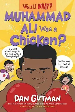 E-Book (epub) Muhammad Ali Was a Chicken? von Dan Gutman