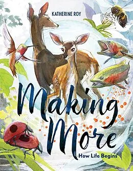E-Book (epub) Making More: How Life Begins von Katherine Roy