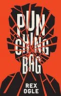 E-Book (epub) Punching Bag von Rex Ogle