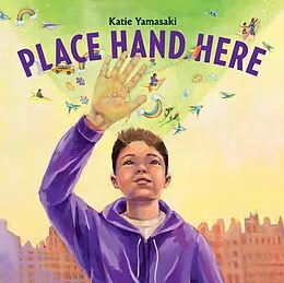E-Book (epub) Place Hand Here von Katie Yamasaki