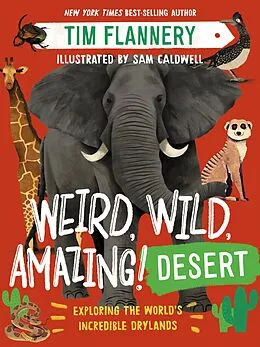 E-Book (epub) Weird, Wild, Amazing! Desert von Tim Flannery