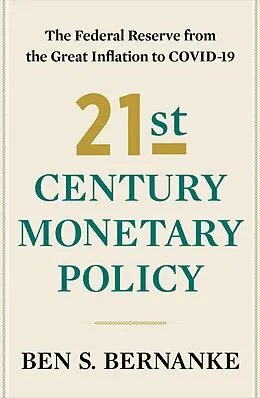 E-Book (epub) 21st Century Monetary Policy von Ben S. Bernanke