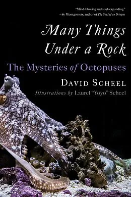 E-Book (epub) Many Things Under a Rock: The Mysteries of Octopuses von David Scheel