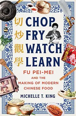E-Book (epub) Chop Fry Watch Learn von Michelle T. King