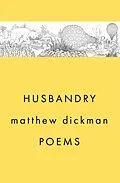 E-Book (epub) Husbandry: Poems von Matthew Dickman