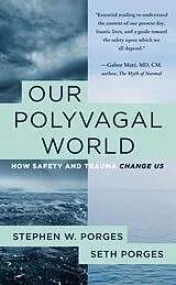E-Book (epub) Our Polyvagal World von Stephen W. Porges, Seth Porges