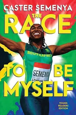 E-Book (epub) The Race to Be Myself Young Readers Edition von Caster Semenya
