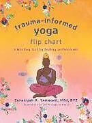 Couverture cartonnée Trauma-Informed Yoga Flip Chart de Zahabiyah A Yamasaki