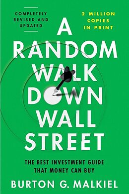 E-Book (epub) A Random Walk Down Wall Street: The Best Investment Guide That Money Can Buy (13th Edition) von 