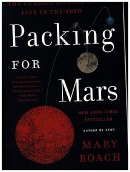 Couverture cartonnée Packing for Mars - The Curious Science of Life in the Void de Mary Roach