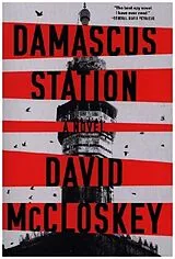 Kartonierter Einband Damascus Station - A Novel von David McCloskey