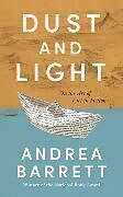 Livre Relié Dust and Light de Barrett Andrea