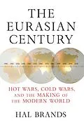 E-Book (epub) The Eurasian Century von Hal Brands