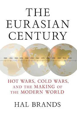 E-Book (epub) The Eurasian Century von Hal Brands