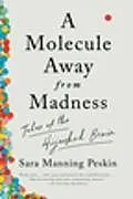 Kartonierter Einband A Molecule Away from Madness von Sara Manning Peskin