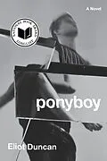 E-Book (epub) Ponyboy: A Novel von Duncan Eliot