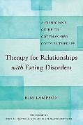 Couverture cartonnée Therapy for Relationships with Eating Disorders de Kim Lampson