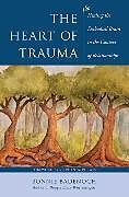 Couverture cartonnée The Heart of Trauma de Badenoch Bonnie