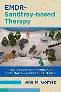 Couverture cartonnée EMDR-Sandtray-based Therapy de Ana M. Gómez