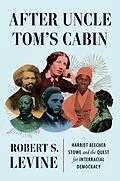 E-Book (epub) After Uncle Tom's Cabin von Robert S. Levine