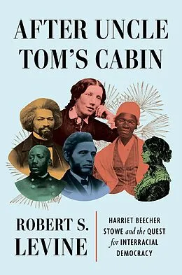 E-Book (epub) After Uncle Tom's Cabin von Robert S. Levine