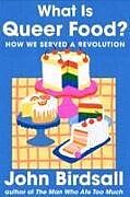 Livre Relié What Is Queer Food? de Birdsall John