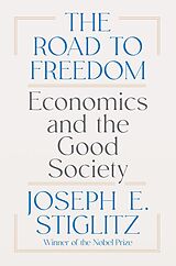 Fester Einband The Road to Freedom von Joseph E. Stiglitz