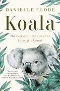 Kartonierter Einband Koala von Danielle Clode