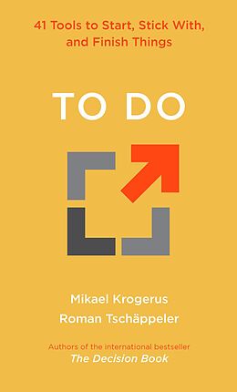 eBook (epub) To Do: 41 Tools to Start, Stick With, and Finish Things de Mikael Krogerus, Roman Tschäppeler