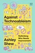 Kartonierter Einband Against Technoableism von Ashley Shew